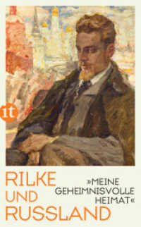 "Meine geheimnisvolle Heimat" : Rilke und Russland (insel taschenbuch 4593) （Originalausgabe. 2020. 448 S. 190 mm）