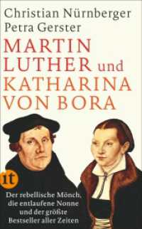 Martin Luther und Katharina von Bora : Der rebellische Mönch, die entlaufene Nonne und der größte Bestseller aller Zeiten (insel taschenbuch 4606) （2. Aufl. 2017. 213 S. Mit Abbildungen. 192 mm）
