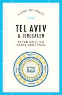 Tel Aviv & Jerusalem Reiseführer LIEBLINGSORTE : Entdecken Sie das Lebensgefühl zweier Städte! | Mit vielen Insider-Tipps, farbigen Fotografien und ausklappbaren Karten (Lieblingsorte) （3. Aufl. 2019. 238 S. Mit Fotografien. 190 mm）