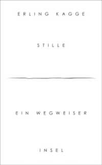 Stille : Ein Wegweiser (insel taschenbuch 4746) （5. Aufl. 2019. 144 S. 190 mm）