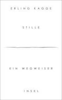 Stille : Ein Wegweiser (insel taschenbuch 4746) （5. Aufl. 2019. 144 S. 190 mm）