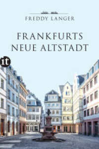 Frankfurts Neue Altstadt (insel taschenbuch 4761) （3. Aufl. 2019. 173 S. Mit zahlreichen farbigen Abbildungen. 210 mm）