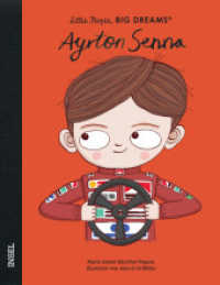 Ayrton Senna : Little People, Big Dreams. Deutsche Ausgabe | Kinderbuch ab 4 Jahre (Little People, Big Dreams) （2022. 32 S. 248 mm）