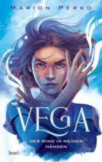 Vega 1 - Der Wind in meinen Händen : Folge Vega ins Auge des Sturms (Vega 1) （Originalausgabe. 2022. 384 S. 220 mm）