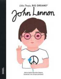 John Lennon : Little People, Big Dreams. Deutsche Ausgabe | Kinderbuch ab 4 Jahre (Little People, Big Dreams) （2022. 32 S. 250 mm）