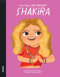 Shakira : Little People, Big Dreams. Deutsche Ausgabe | Kinderbuch ab 4 Jahre (Little People, Big Dreams) （2023. 32 S. 249 mm）