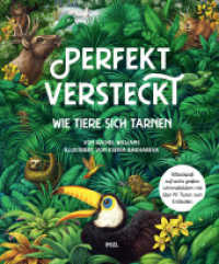 Perfekt versteckt : Wie Tiere sich tarnen | Rätselspaß auf sechs großen Wimmelbildern mit über 70 Tieren zum Entdecken | Kinderbuch ab 5 Jahre （Deutsche Erstausgabe. 2024. 48 S. 316 mm）