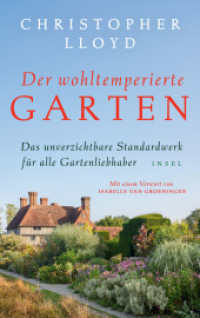 Der wohltemperierte Garten : Das unverzichtbare Standardwerk für alle Gartenliebhaber | In hochwertiger Ausstattung | Das perfekte Geschenk zum Vatertag （Deutsche Erstausgabe. 2025. 685 S. 220 mm）