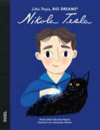Nikola Tesla : Little People, Big Dreams. Deutsche Ausgabe | Kinderbuch ab 4 Jahre （2. Aufl. 2024. 32 S. 248 mm）