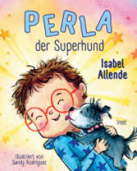 Perla der Superhund 1 : Das erste Bilderbuch der Bestsellerautorin | Für Kinder ab 4 Jahre (Perla der Superhund / Perla the Mighty Dog 1) （Deutsche Erstausgabe. 2024. 32 S. 247 mm）
