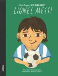 Lionel Messi : Little People, Big Dreams. Deutsche Ausgabe | Der größte Fußballspieler aller Zeiten （2024. 32 S. 240 mm）