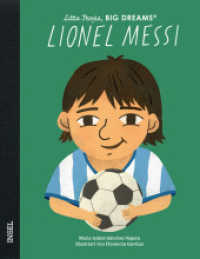 Lionel Messi : Little People, Big Dreams. Deutsche Ausgabe | Der größte Fußballspieler aller Zeiten （2024. 32 S. 240 mm）