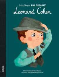 Leonard Cohen : Little People, Big Dreams. Deutsche Ausgabe | Der große Melancholiker der Popgeschichte | Kinderbuch ab 4 Jahre (Little People, Big Dreams) （2024. 32 S. 249 mm）