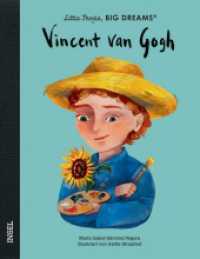 Vincent van Gogh : Little People, Big Dreams. Deutsche Ausgabe | Zu Lebzeiten kaum bekannt, heute weltberühmt （2024. 32 S. 240 mm）