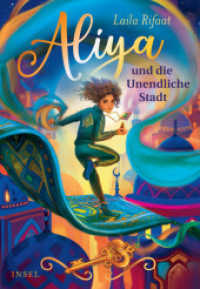Aliya und die Unendliche Stadt 1 : Eine mutige Heldin, Zeitreisen, fliegende Teppiche | Der atemberaubende Auftakt der Fantasy-Trilogie (Die Schule der Zeitreisenden 1) （2. Aufl. 2025. 412 S. 214 mm）