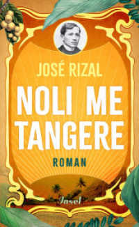 Noli me tangere : Roman | Der große Klassiker der Philippinen | Ein Jahrhundertroman über Liebe, Mut und leidenschaftliche Ideale （2025. 542 S. 205 mm）