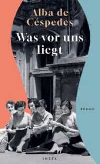 Was vor uns liegt : Roman （2025. 330 S. 205 mm）