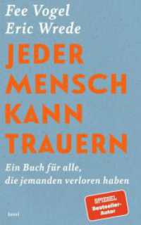 Jeder Mensch kann trauern : Ein Buch f&uuml;r alle, die jemanden verloren haben | Trauer ist keine Krankheit, sie ist eine Kraft | Vom Bestseller-Autor und Host des erfolgreichen Podcast "The End" （Originalausgabe）