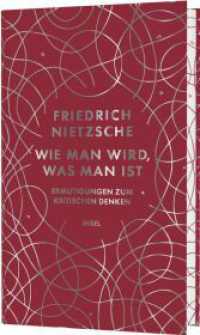 Wie man wird, was man ist : Ermutigungen zum kritischen Denken | Hochwertige Schmuckausgabe mit Motiv-Farbschnitt |Eine Einf&uuml;hrung in Nietzsches Gedanken und Reflexionen (Klassiker im Insel Verlag)