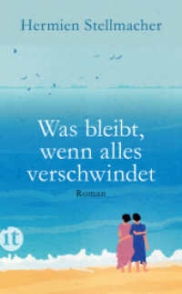 Was bleibt, wenn alles verschwindet : Roman (insel taschenbuch 4852) （Originalausgabe. 2021. 367 S. 191 mm）