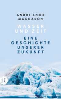 Wasser und Zeit : Eine Geschichte unserer Zukunft (insel taschenbuch 4859) （2. Aufl. 2021. 304 S. 191 mm）