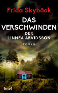 Das Verschwinden der Linnea Arvidsson : Roman | Fesselnd bis zur letzten Seite | Von der schwedischen Bestsellerautorin (insel taschenbuch 4941) （Deutsche Erstausgabe. 2022. 399 S. 212 mm）