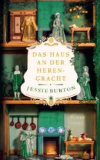 Das Haus an der Herengracht : Roman | Eine junge Frau zwischen Liebe und Vernunft in Amsterdams Goldenem Zeitalter (Herengracht-Saga 2) （2. Aufl. 2023. 400 S. 210 mm）