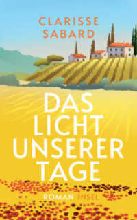 Das Licht unserer Tage : Roman | Schmöker über eine alte Familienkonditorei im Herzen Frankreichs (insel taschenbuch 4973) （Deutsche Erstausgabe. 2023. 543 S. 210 mm）