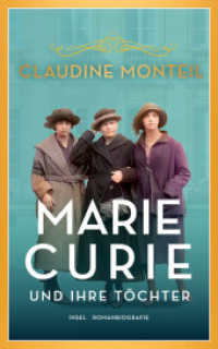 Marie Curie und ihre Töchter : Drei Frauen, vier Nobelpreise (insel taschenbuch 4978) （2. Aufl. 2023. 343 S. 212 mm）