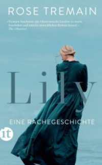 Lily : Eine Rachegeschichte | Wie weit gehen wir, um erlittenes Unrecht zu vergelten? (insel taschenbuch 4986) （2023. 297 S. 190 mm）