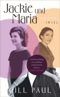 Jackie und Maria : Roman | Ein faszinierender Roman über Jackie Kennedy und Maria Callas （2. Aufl. 2023. 520 S. 208 mm）