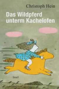 Das Wildpferd unterm Kachelofen : Der beliebte Kinderbuchklassiker ist zurück! （2023. 200 S. 194 mm）