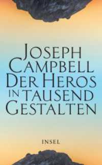 Der Heros in tausend Gestalten : Das einflussreiche Standardwerk der Mythenforschung （2024. 527 S. 189 mm）