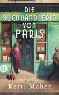 Die Buchhändlerin von Paris : Roman | Die berühmteste Buchhandlung Frankreichs, das »gefährlichste Buch des Jahrhunderts« und eine Liebe im Paris der 1920er （2024. 390 S. 190 mm）