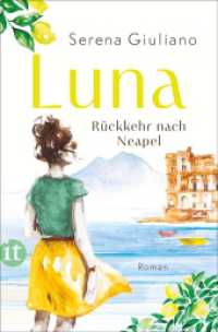 Luna : Rückkehr nach Neapel. Roman | Für alle Fans von Elena Ferrante （2024. 200 S. 190 mm）