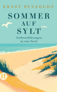 Sommer auf Sylt : Liebeserklärungen an eine Insel | Mit entzückenden Illustrationen （2024. 138 S. Mit farbigen Zeichnungen des Verfassers. 190 mm）