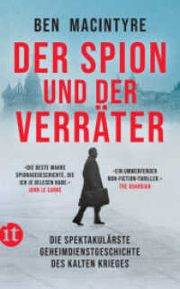 Der Spion und der Verräter : Die spektakulärste Geheimdienstgeschichte des Kalten Krieges （2025. 475 S. 32 Abb. 190 mm）