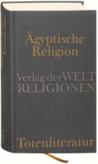 エジプトの宗教：死者の書<br>Ägyptische Religion. Totenliteratur （2008. 948 S. 34 Abb. auf Farbtaf. 181 mm）