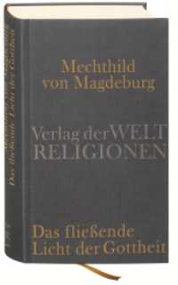Das fließende Licht der Gottheit : Zweisprachige Ausgabe （2010. 830 S. 181 mm）
