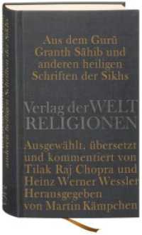 Aus dem Guru Granth Sahib und anderen heiligen Schriften der Sikhs : Kommentierte Ausgabe （2011. 254 S. 181 mm）