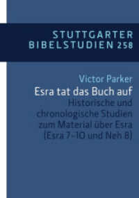 Historische und chronologische Studien zum : SBS 258: Parker, Studien zu Esra (Stuttgarter Bibelstudien (SBS)) （2024. 192 S. 205 mm）