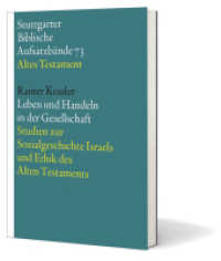 Leben und Handeln in der Gesellschaft : SBAB AT 73 Bd. 1 Studien zur Sozialgeschichte （2021. 344 S. 20.5 cm）