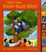 Meine erste Bilder-Buch-Bibel （5. Aufl. 2018. 16 S. m. zahlr. bunten Bild. 180 mm）
