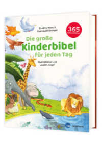 Die große Kinderbibel für jeden Tag : 365 Geschichten （2020. 384 S. durchgehend vierfarbig illustriert, mit Leseband. 260 mm）