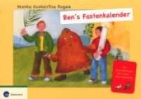 Ben's Fastenkalender : Mit Quartettspiel als Osterüberraschung (Kalender) （2007. 50 S. 50 Ill. 10.5 x 14.8 cm）
