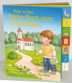 Mein erstes Bilder-Buch vom Gotteshaus （3. Aufl. 2010. 16 S. m. zahlr. bunten Bild. 18.2 cm）