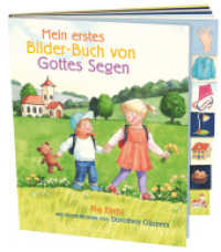 Mein erstes Bilder-Buch von Gottes Segen （2013. 16 S. m. zahlr. farb. Bild. 18.2 cm）