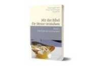 Mit der Bibel die Messe verstehen Bd.2 : Die Feier der Eucharistie （2017. 224 S. 20 cm）