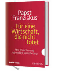 Für eine Wirtschaft, die nicht tötet : Wir brauchen und wir wollen Veränderung Mit einer Einführung von Thomas Seiterich （2015. 80 S. mit Leseband. 17.5 cm）