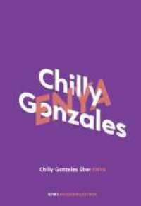 Chilly Gonzales über Enya (KiWi Musikbibliothek 10) （1. Auflage. 2020. 96 S. 2-farbig. 164.00 mm）